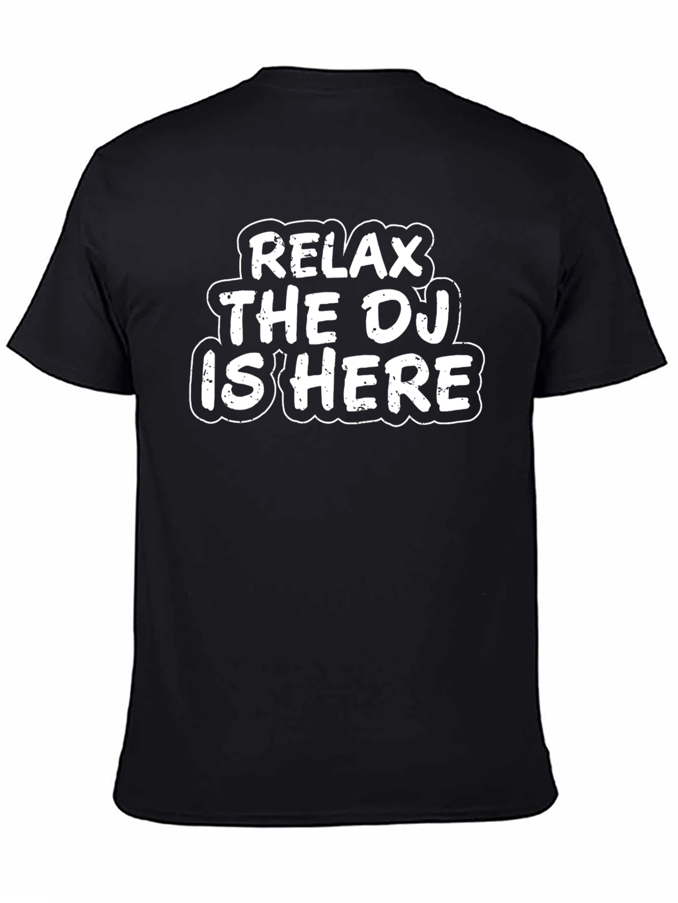 Relax The DJ Is Here Graphic Tee