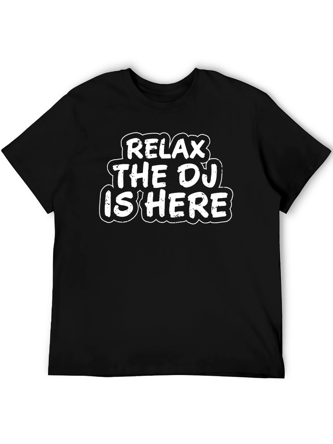 Relax The DJ Is Here Graphic Tee