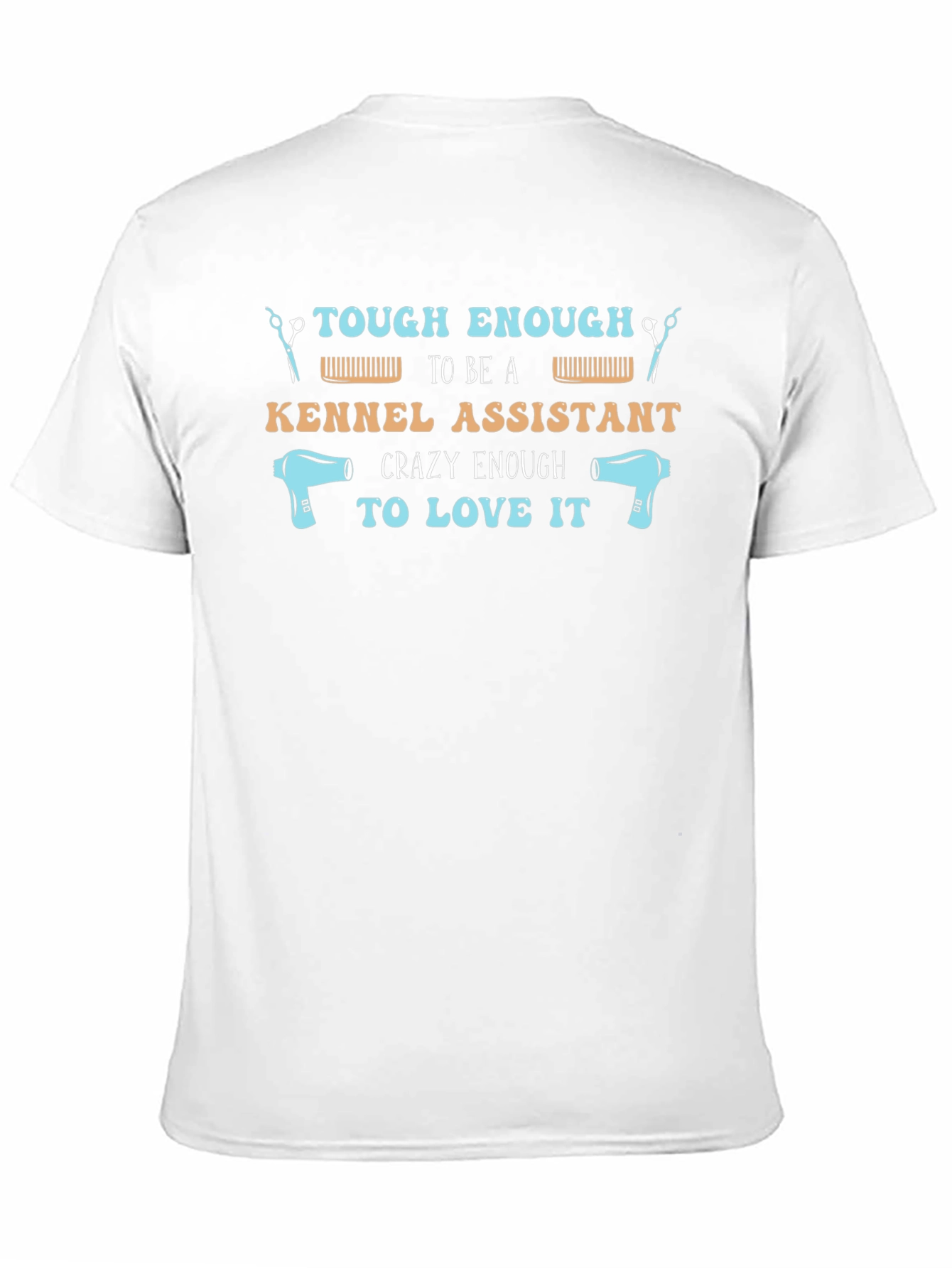 Tough Kennel Assistant T-Shirt