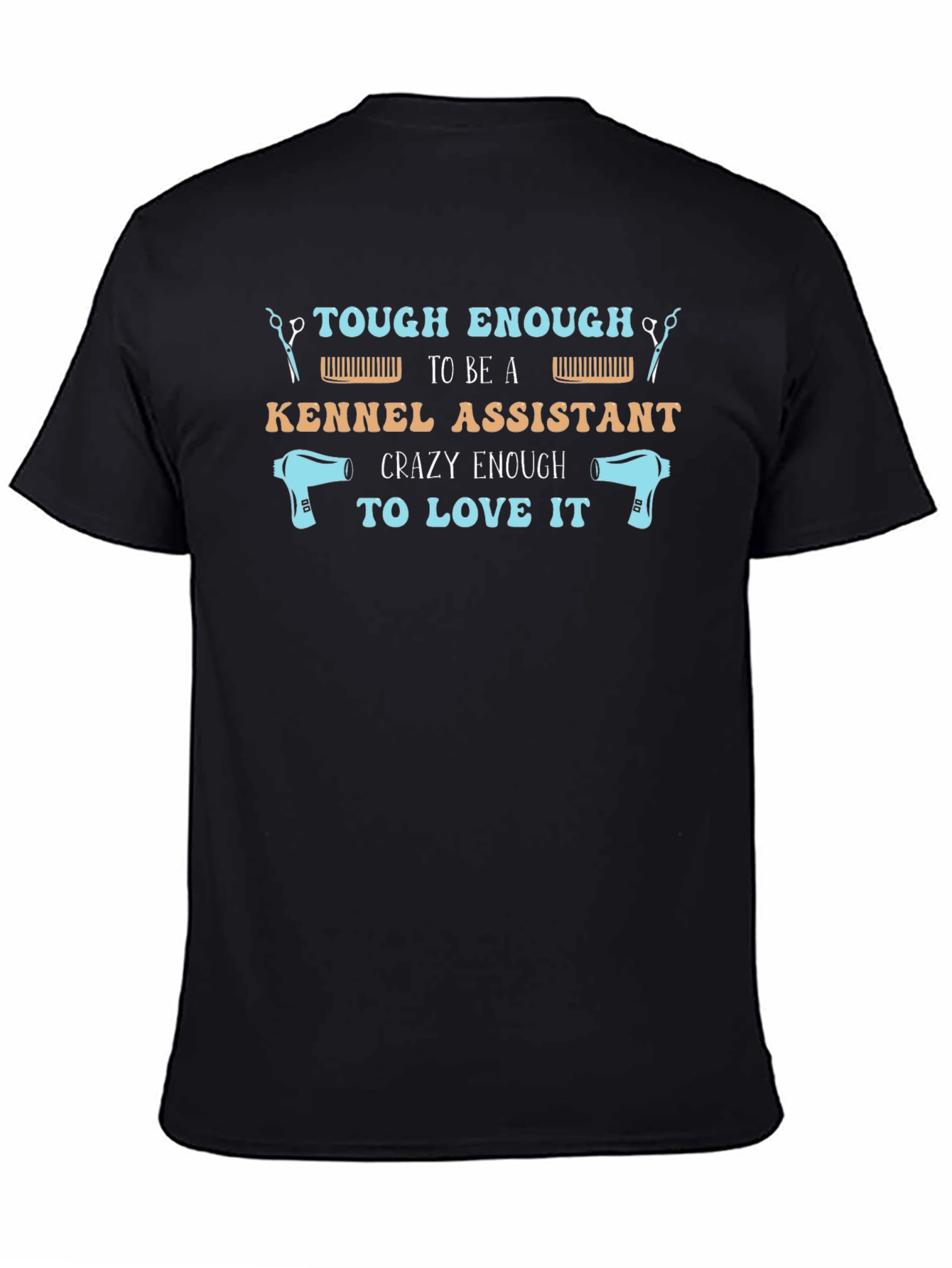 Tough Kennel Assistant T-Shirt