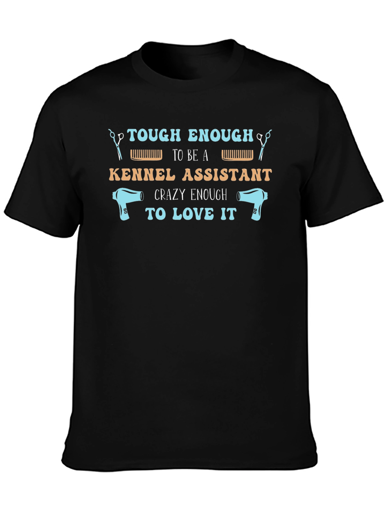 Tough Kennel Assistant T-Shirt