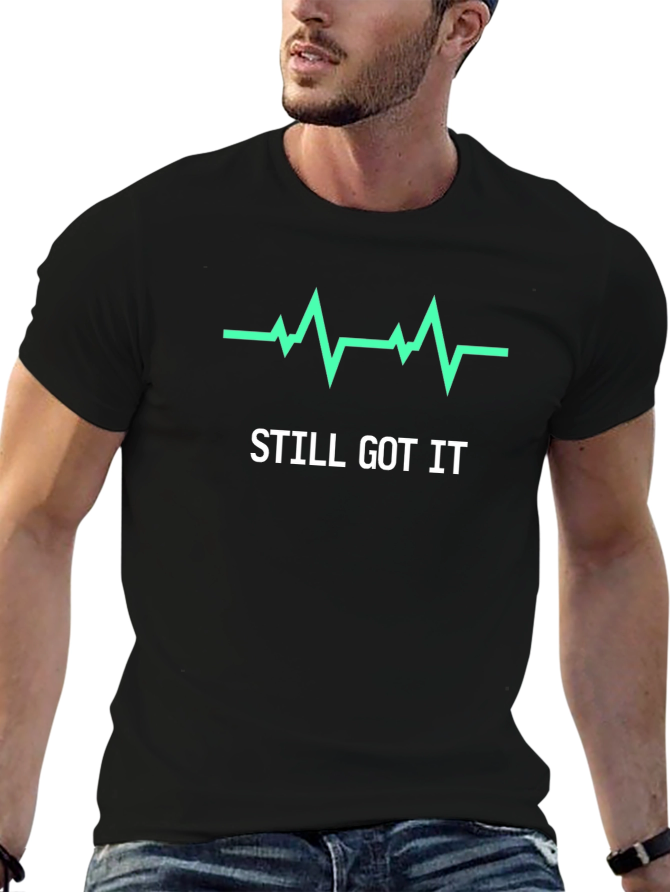 Still Got It T-Shirt - Heartbeat Graphic